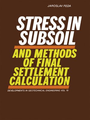 cover image of Stress in Subsoil and Methods of Final Settlement Calculation